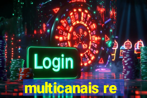 multicanais re